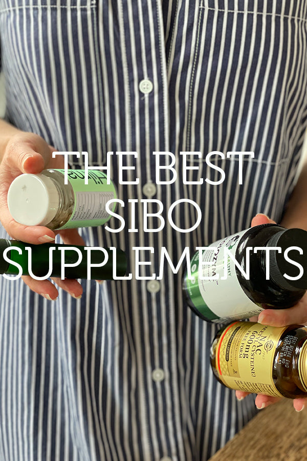 The Best SIBO Supplements: For Managing Symptoms, Leaky Gut, Travel and More!
