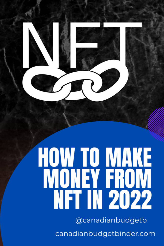 How To Make Money From NFT In 2022