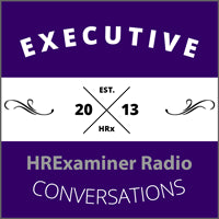 HRExaminer Radio – Executive Conversations: Episode #338: Christy Whitehead, Chief Talent Economist, ENGAGE Talent