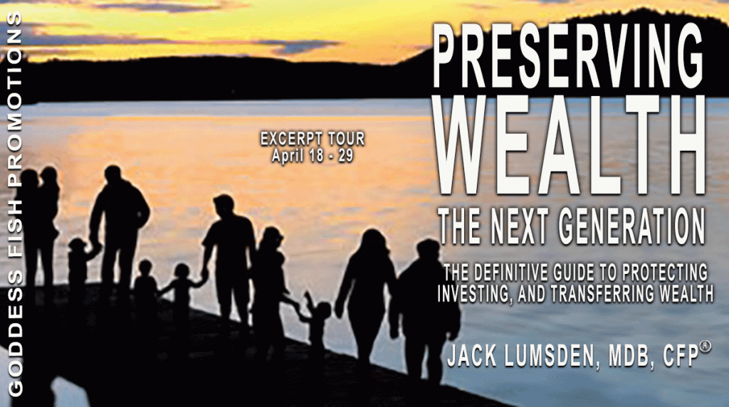 Preserving Wealth by Jack Lumsden, MBA, CFP – Exclusive Excerpt and Giveaway