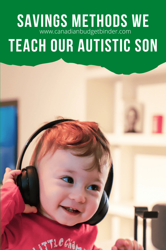 Savings Methods We Teach Our Autistic Son