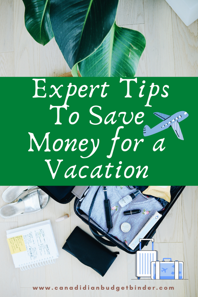 5 Expert Tips to Save Money for a Vacation