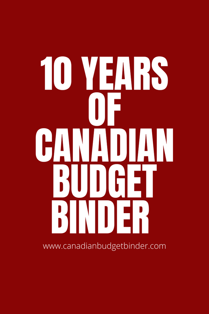 10 Years Of Canadian Budget Binder: Saturday Monthly Review #2