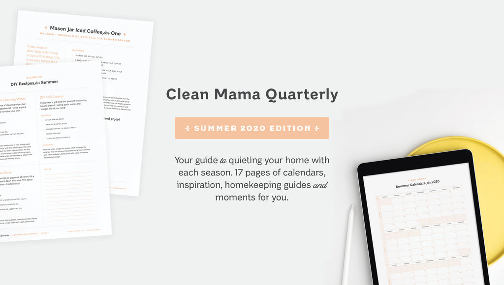 All New! Clean Mama Quarterly – Summer Edition